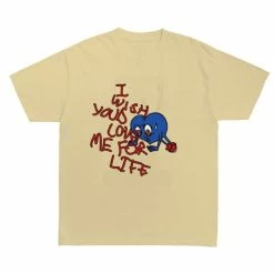 Streetgarm NEW I Wish You'd Love Me For Life T-Shirt