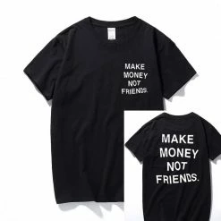 Streetgarm NEW Make Money Not Friends T-Shirt