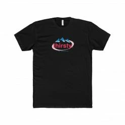 Budget ๐ Printify Thirsty T-Shirt NEW ๐ 8 Printify Thirsty T-Shirt NEW